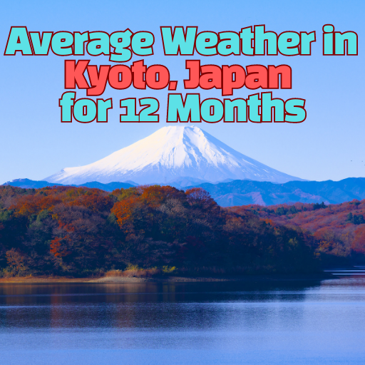 Average Weather In Kyoto, Japan