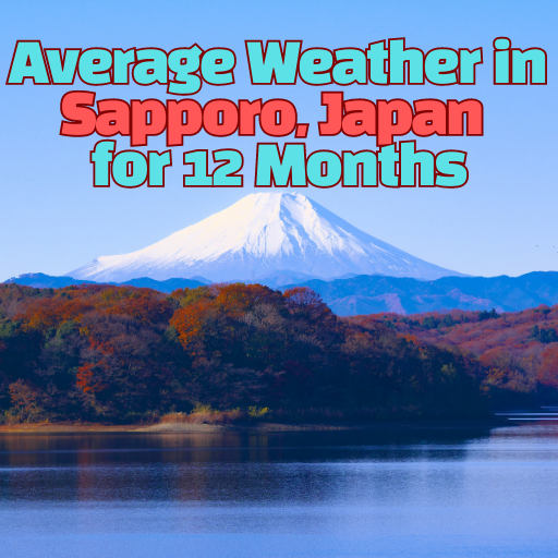 Average Weather In Sapporo, Japan